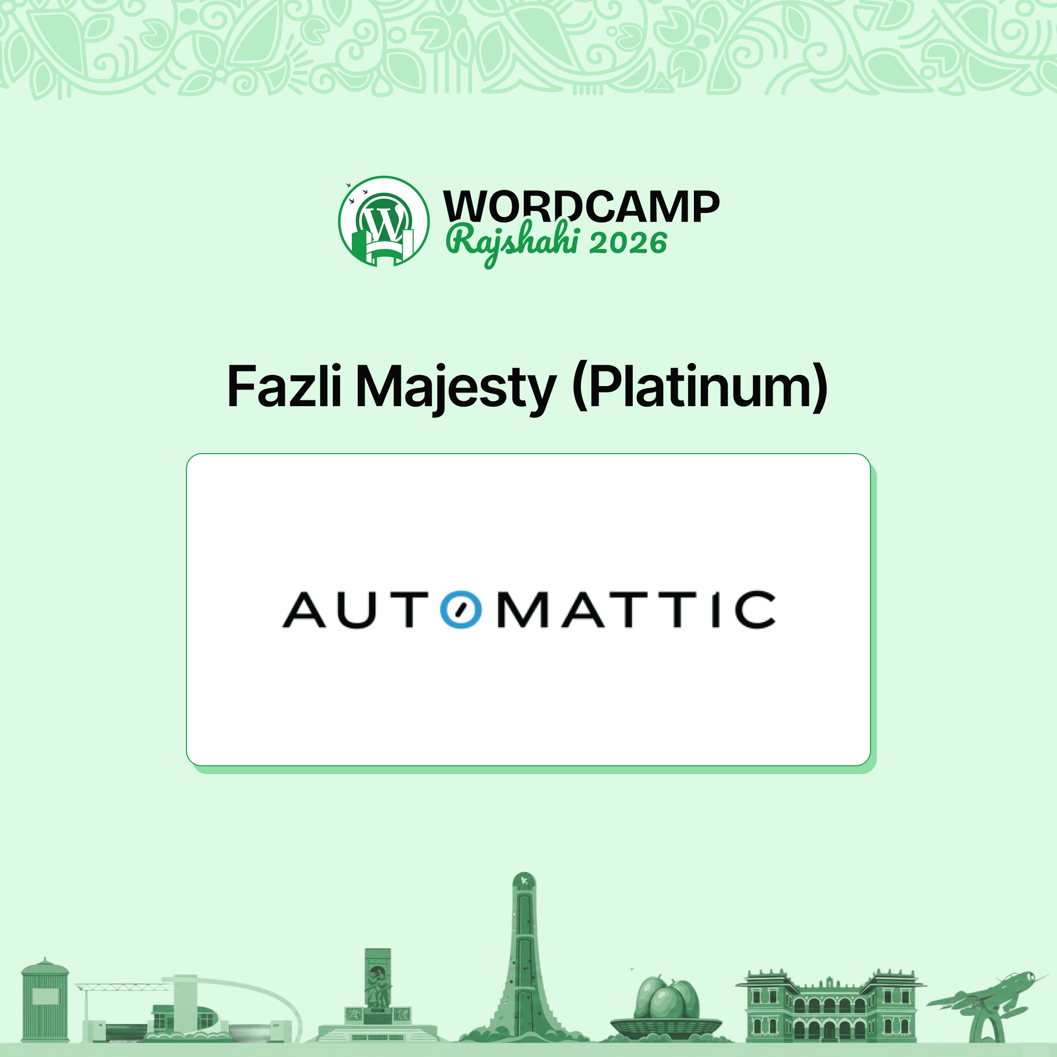 Thank You, Automattic – A Proud Fazli Majesty (Platinum) Sponsor of WordCamp Rajshahi 2026