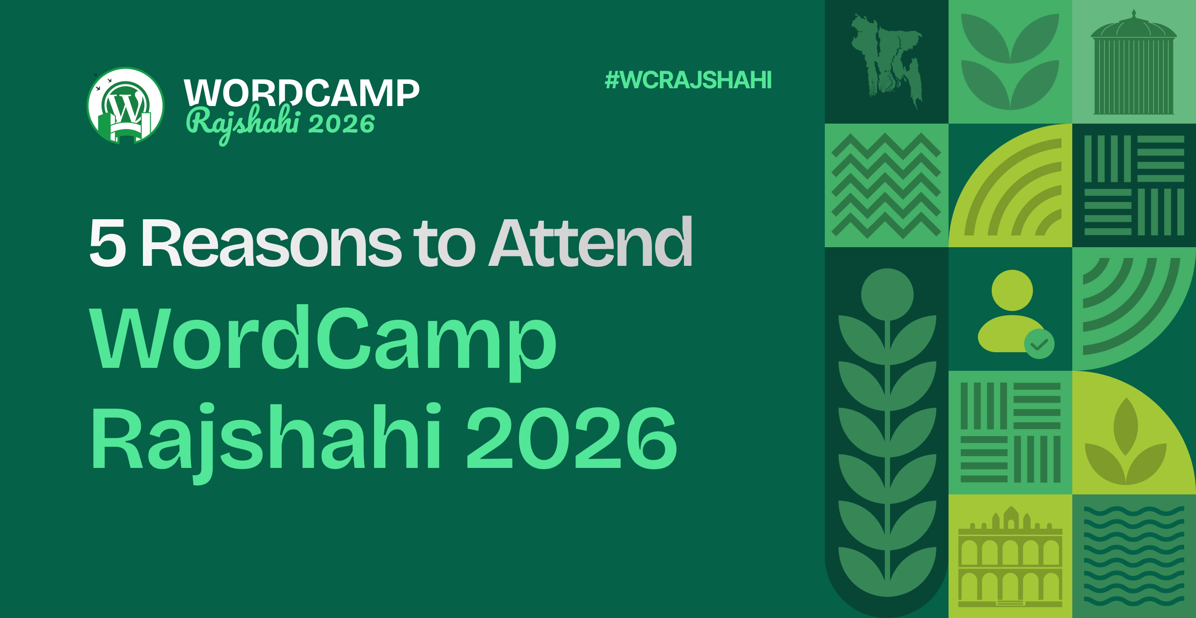 Why You Should Attend WordCamp Rajshahi 2026