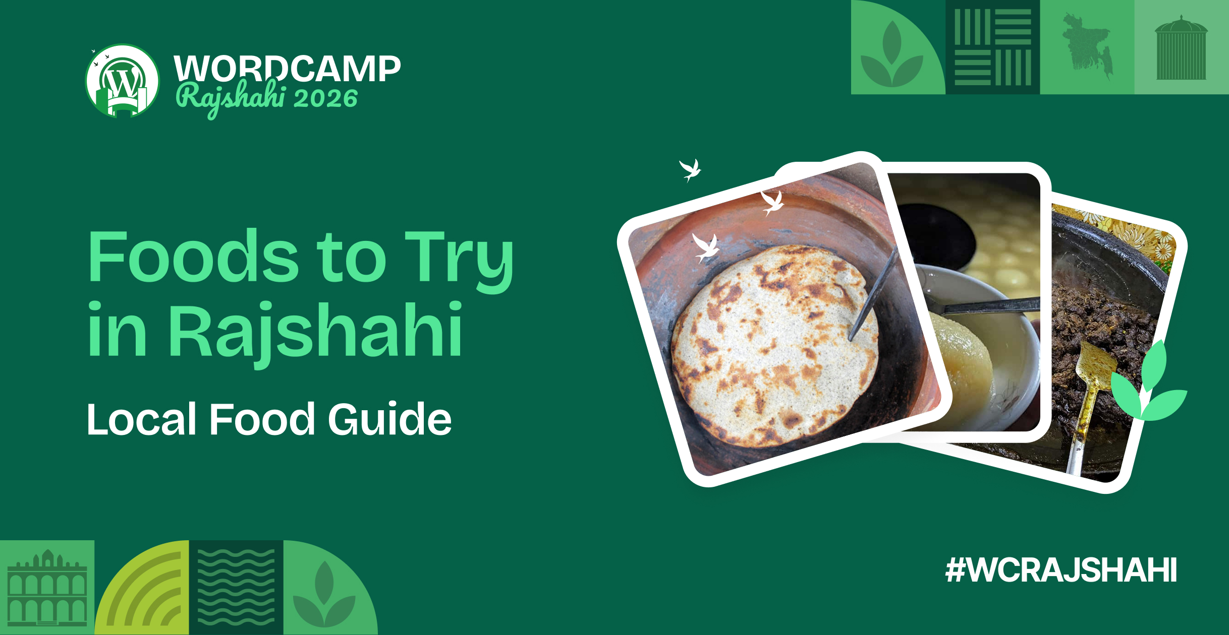 Food Guide: Must-Try Traditional Dishes & Food Spots at WordCamp Rajshahi 2026