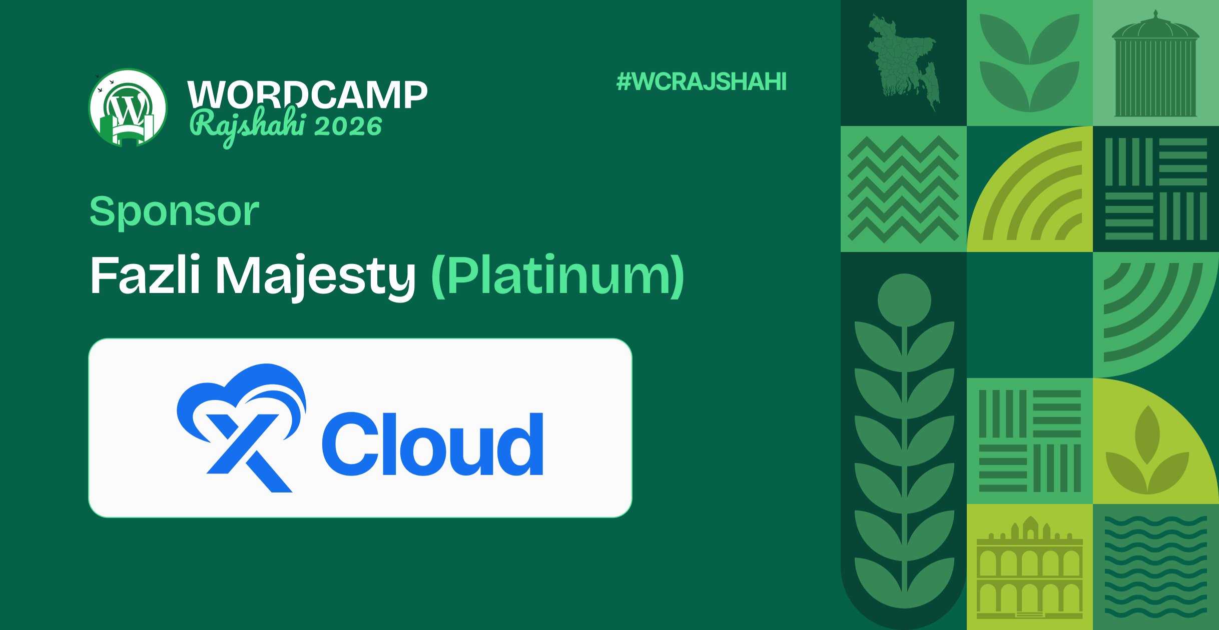 Thank You, xCloud – A Proud Fazli Majesty (Platinum) Sponsor of WordCamp Rajshahi 2026
